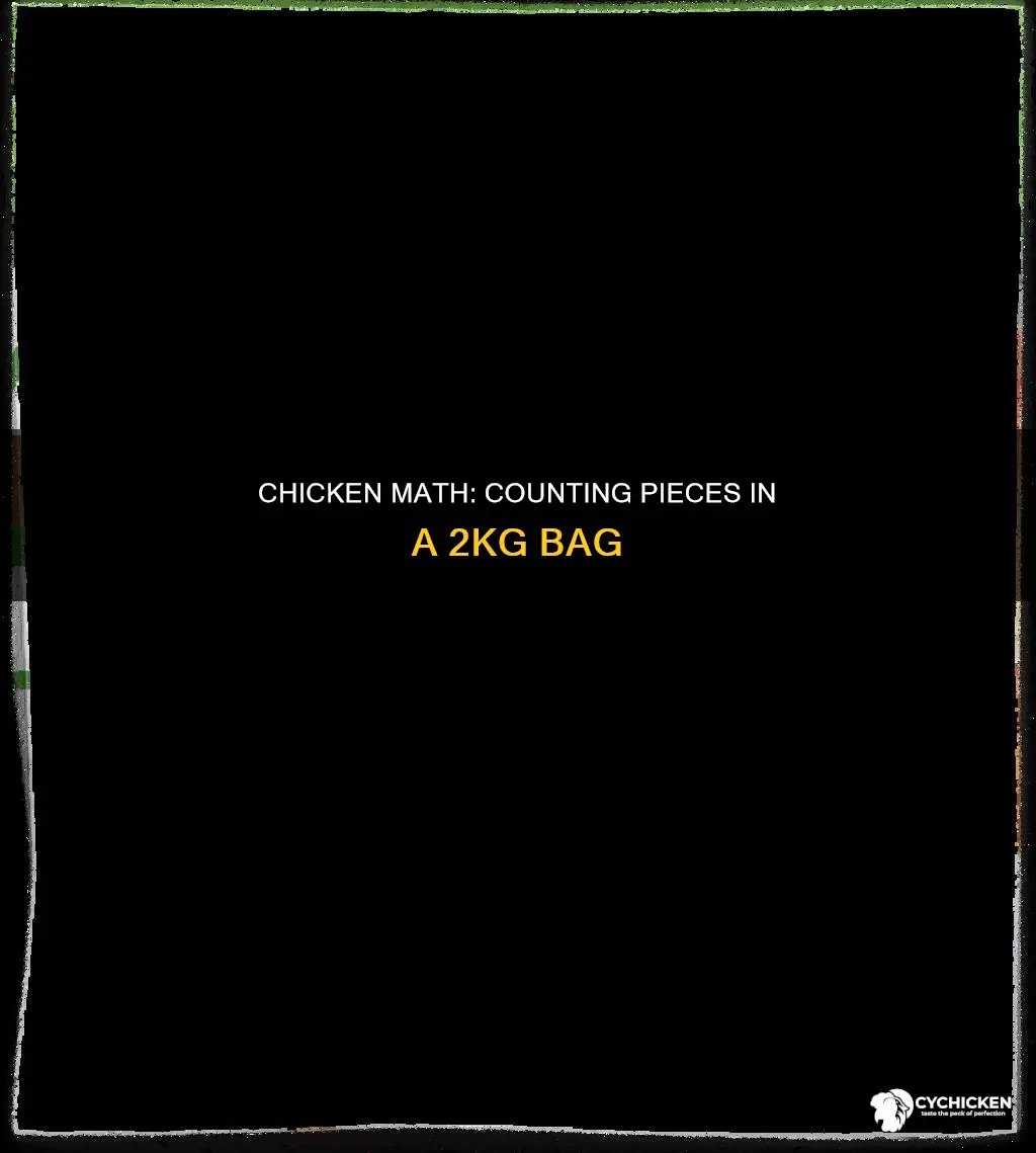 how many pieces of chicken in a 2kg bag
