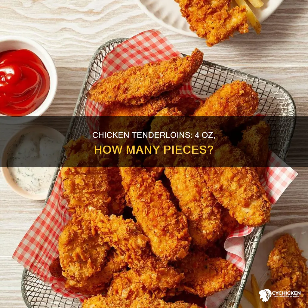 how many pieces of chicken tenderloins is 4 oz