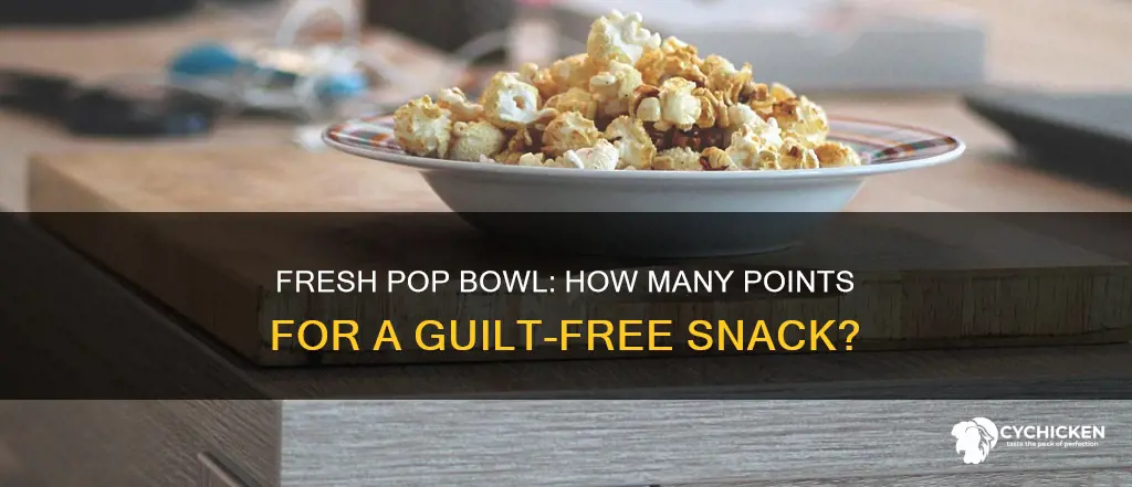 how many points for boom chicka pop fresh pop bowl