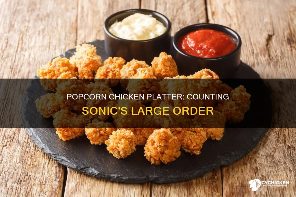 how many popcorn chicken come in a large at sonic