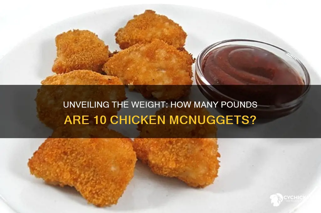 how many pounds are 10 chicken mcnuggets