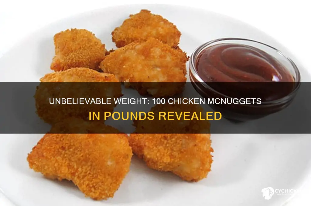 how many pounds is 100 chicken mcnuggets