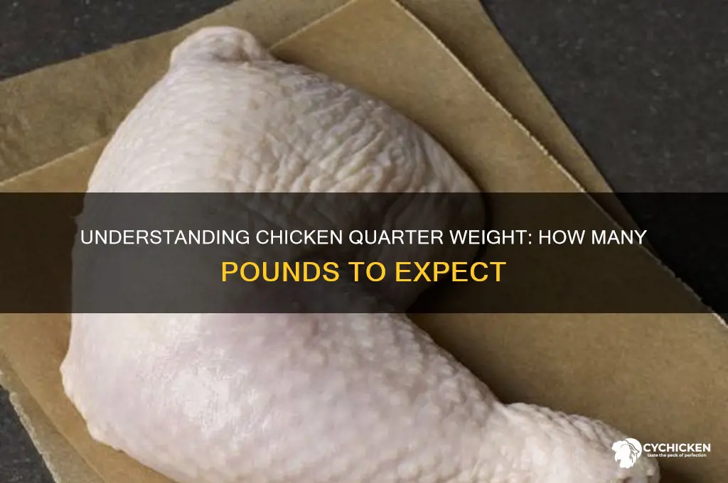 how many pounds is a chicken quarter