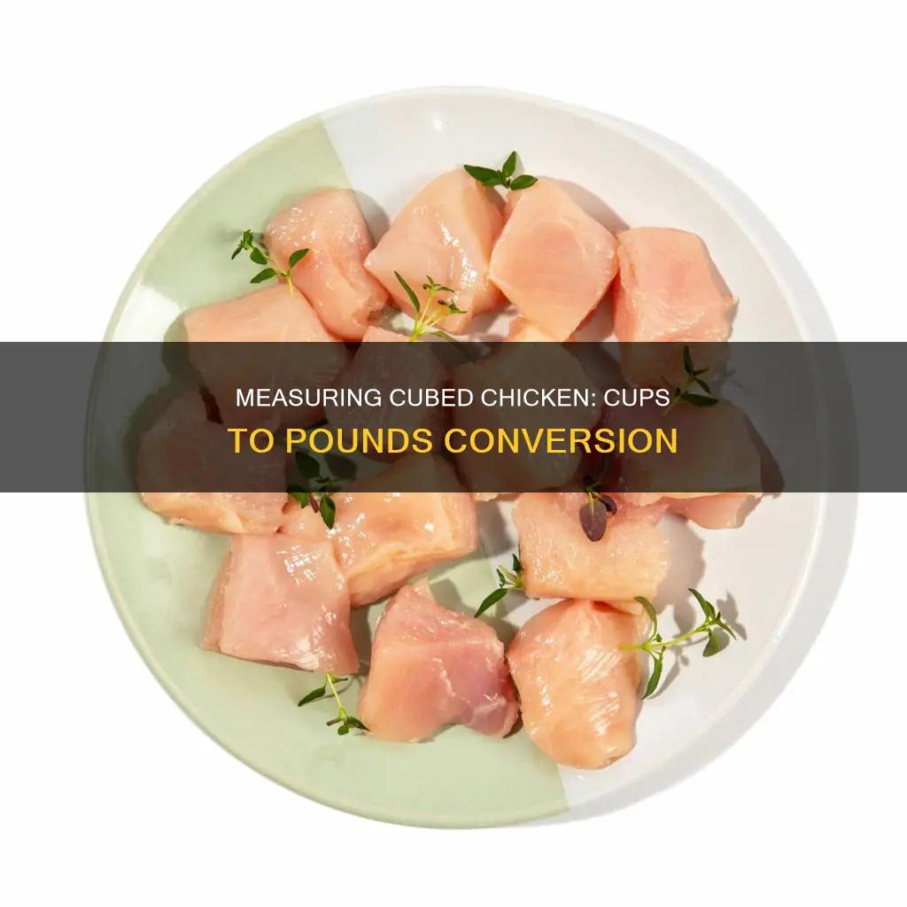 how many pounds of cubed chicken in a cup