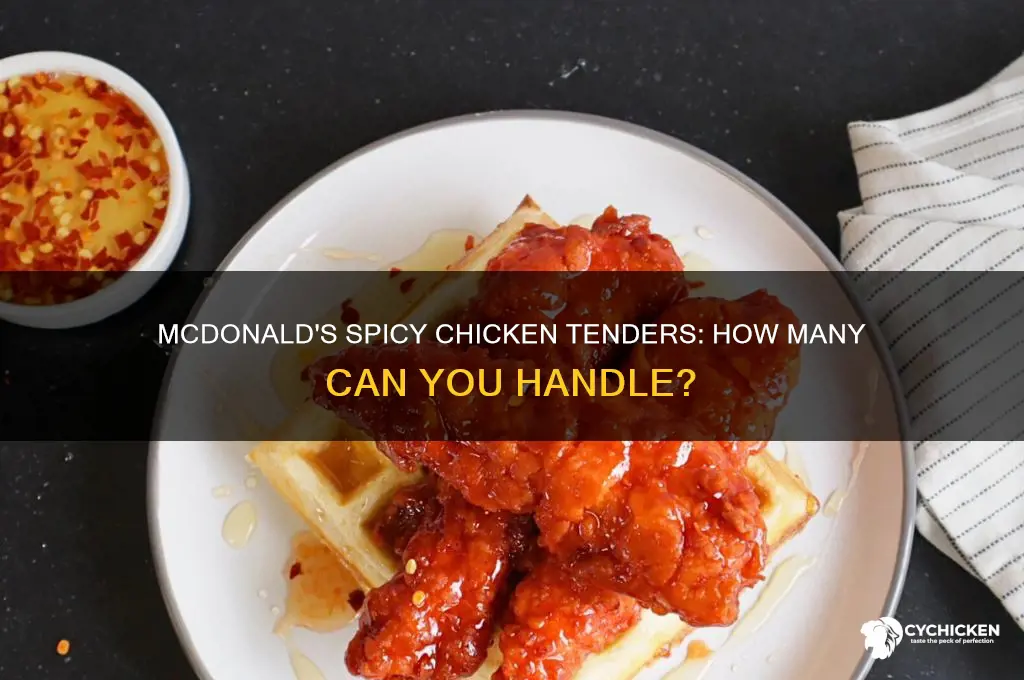 how many spicy chicken tenders at mcdonalds
