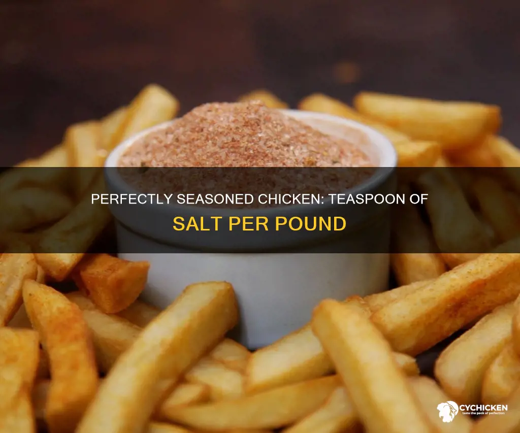 how many teaspoons of salt per pound of chicken