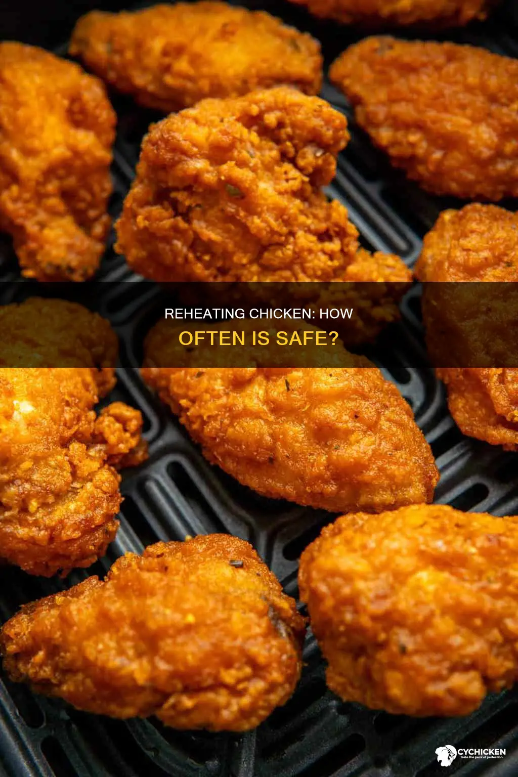 how many times is it safe to reheat chicken
