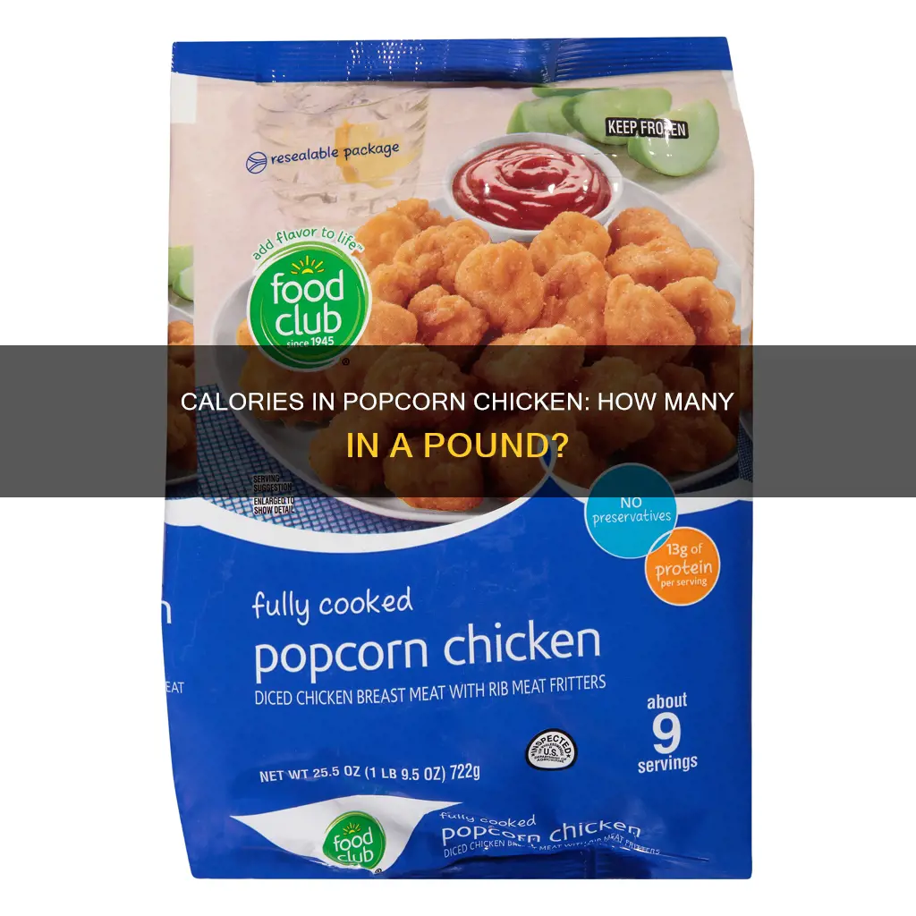 how may cal in 1 pound of popcorn chicken