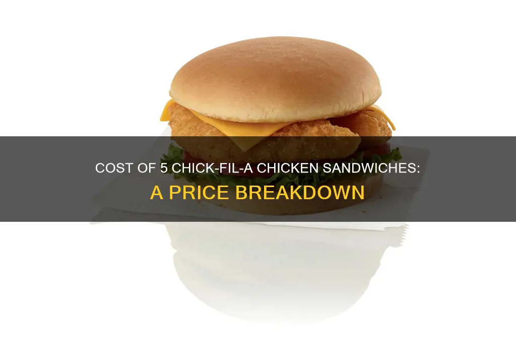 how muc is 5 chicken sandwiches from chick file
