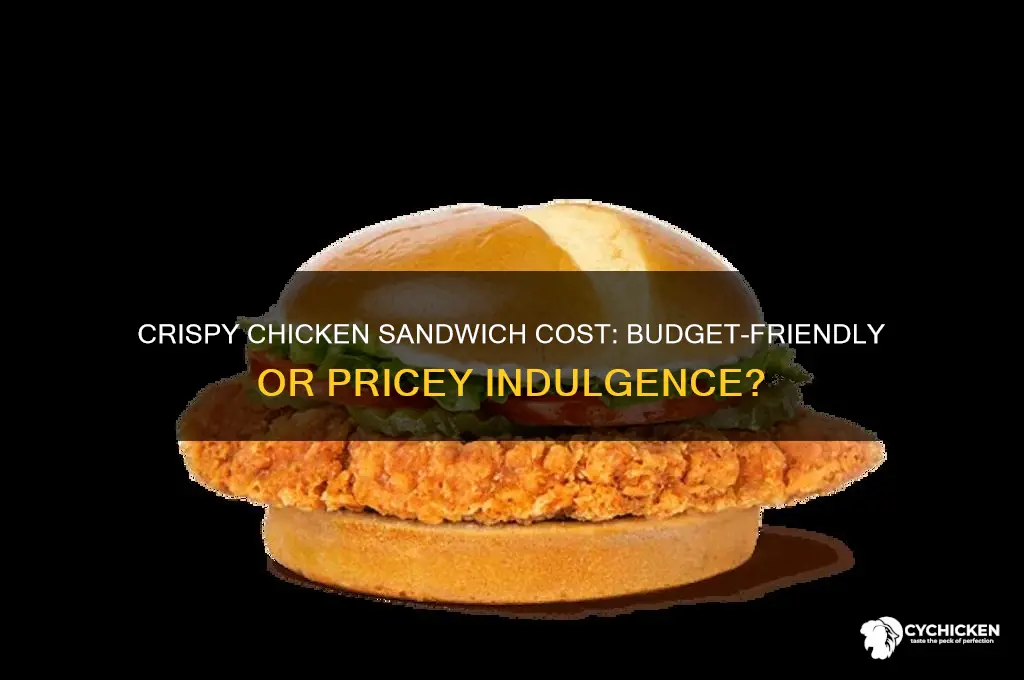 how muchiscrispy chicken sandwich