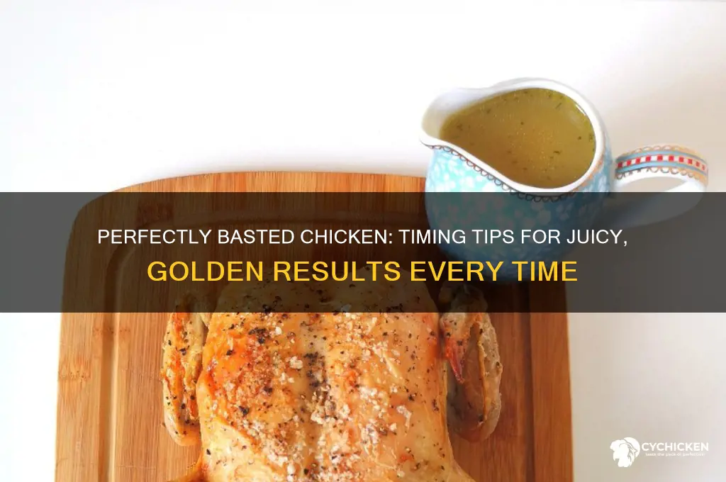 how often do you baste a chicken