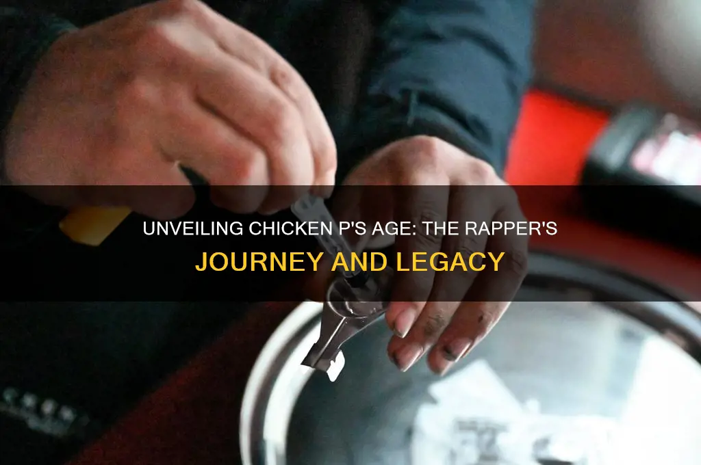 how old is chicken p the rapper