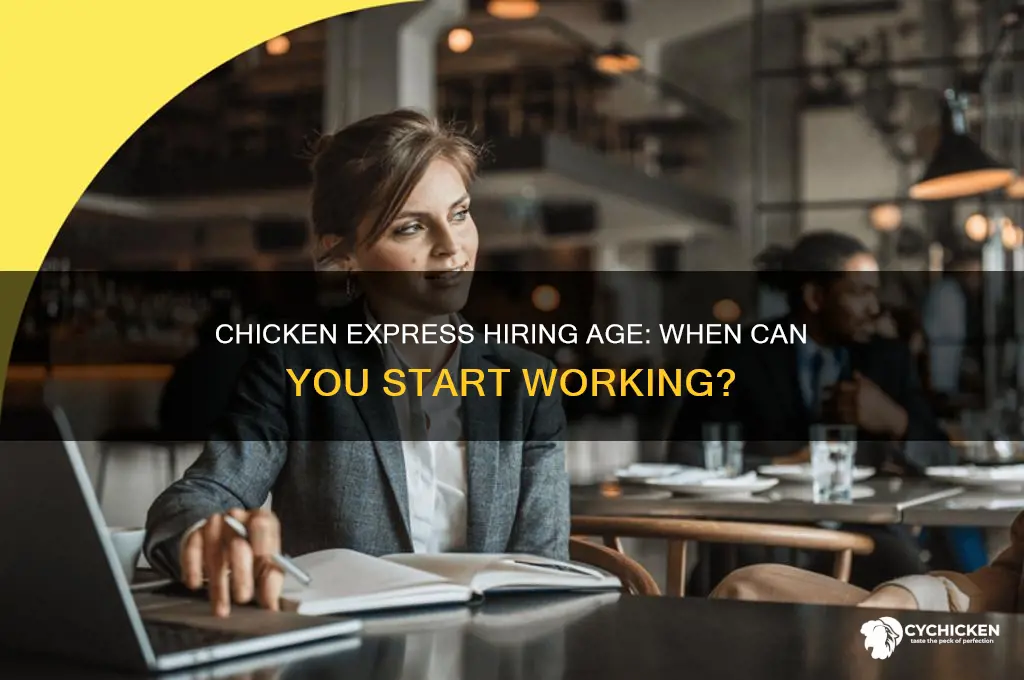 how old to work at chicken express