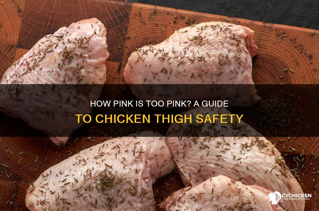 how pink can chicken thigh be