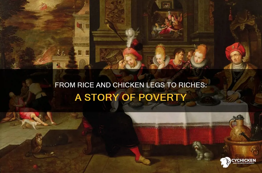 how poor were you rice chicken leg