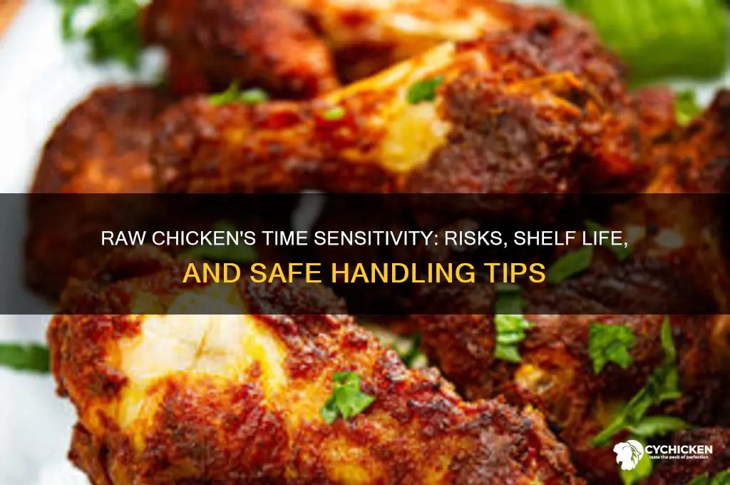 how sensitive is raw chicken to time