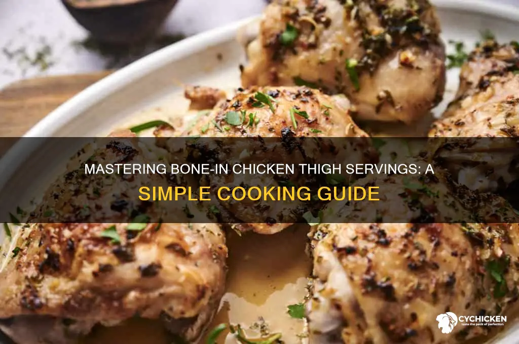 how servings of bone in chicken thighs are done