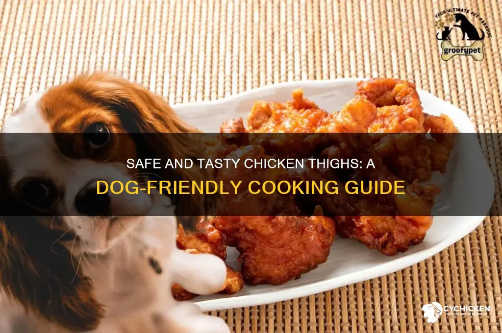 how should i cook chicken thighs for my dog