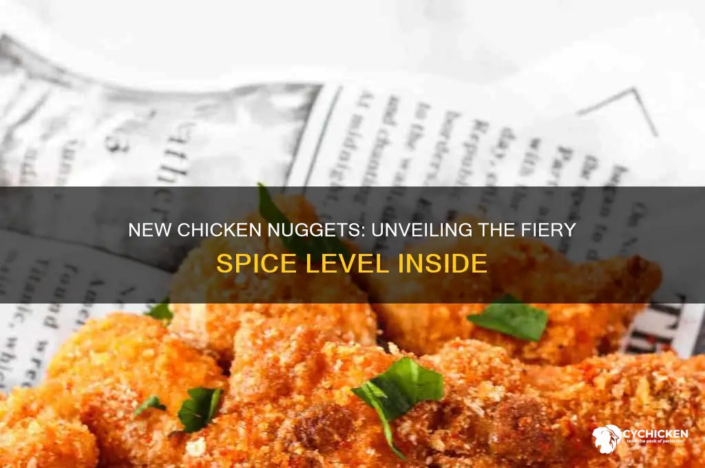 how spicy are the new chicken nuggets