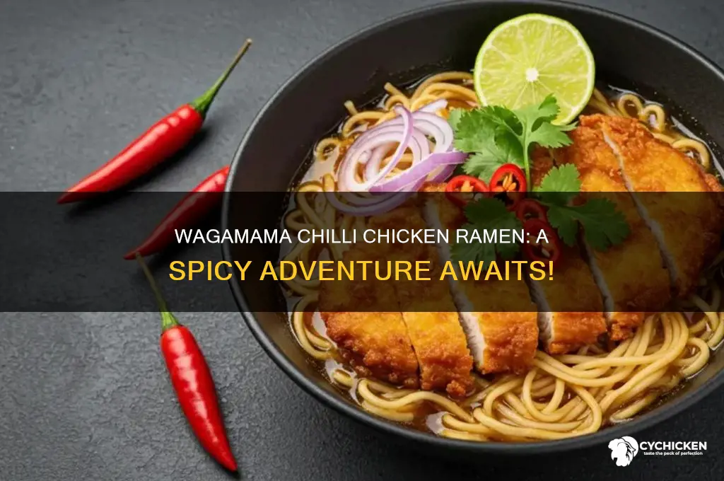 how spicy is wagamama chilli chicken ramen