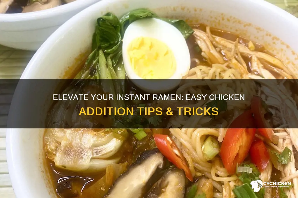 how to add chicken to instant ramen