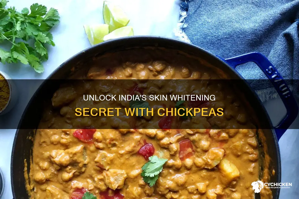 how to amke india chick pea whtiening skin