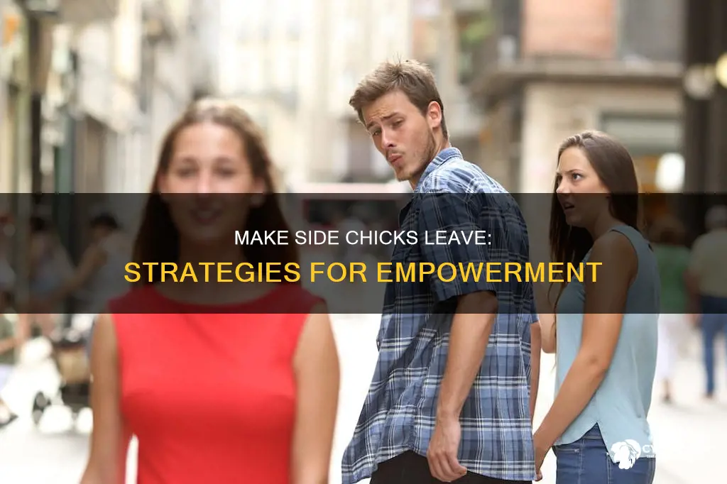 how to ask side chick to leave your man