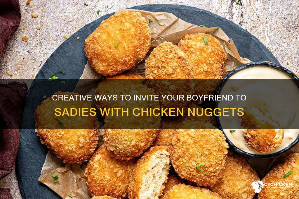 how to ask your boyfriend to sadies chicken nuggets