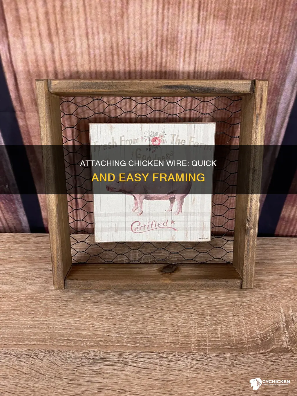 how to attach chicken wire into a frame with ease