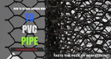 Attaching Chicken Wire to PVC Pipes: A Step-by-Step Guide
