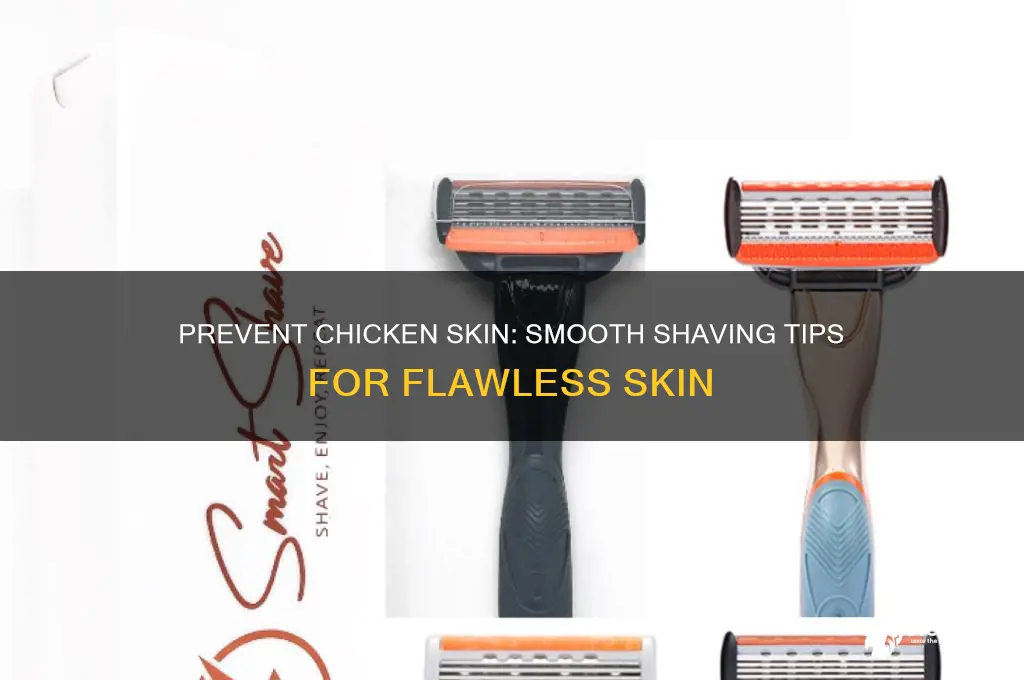 how to avoid chicken skin after shaving