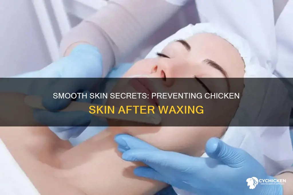 how to avoid chicken skin after waxing