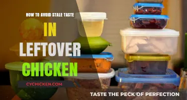 Leftover Chicken: Avoid Stale Taste, Keep It Fresh