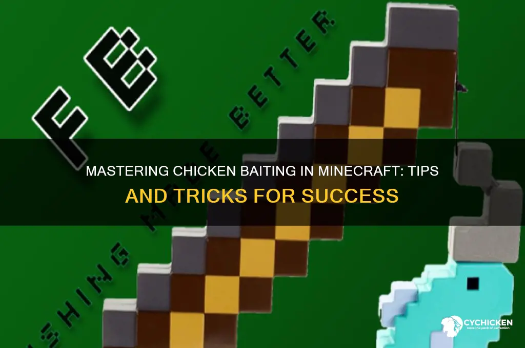 how to bait a chicken in mc