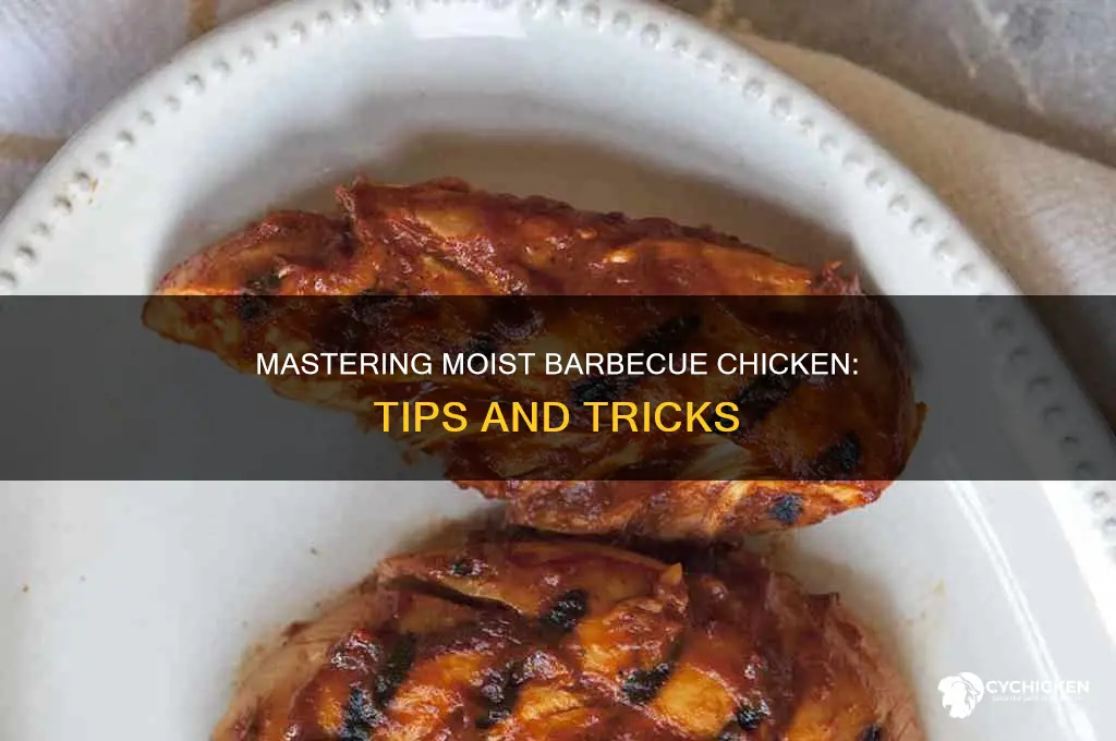 how to barbecue chicken and keep it moist