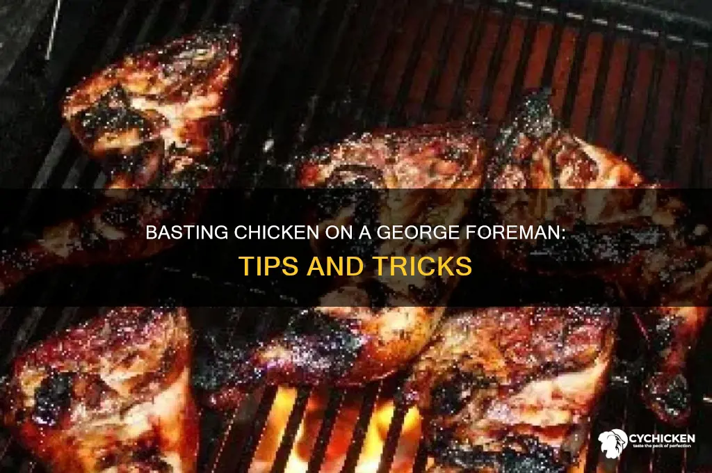 how to baste chicken on a george foreman