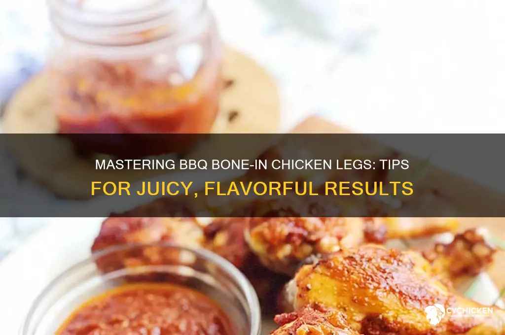 how to bbq bone in chicken legs