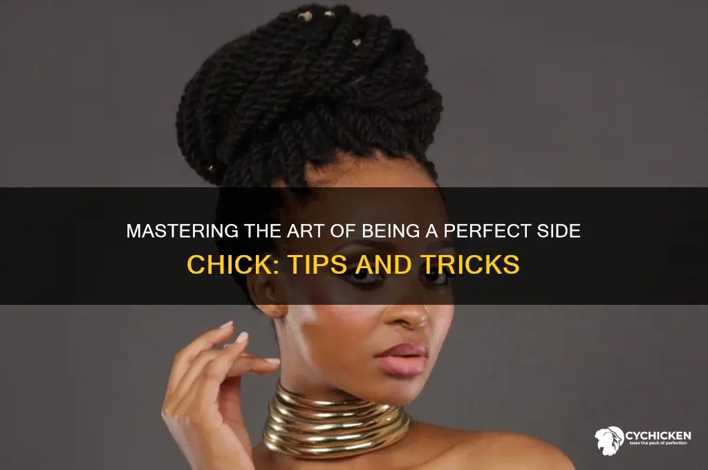 how to be a perfect side chick