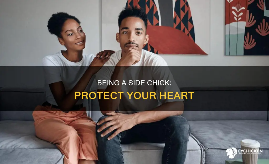how to be a side chick and not catch feelings