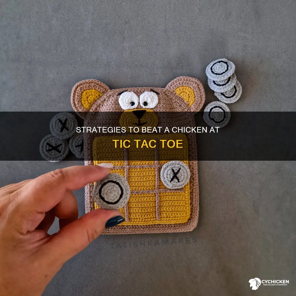 how to beat a chicken at tic tac toe