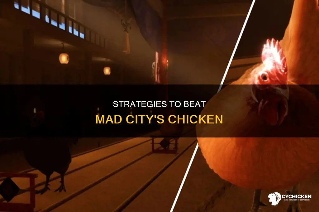 how to beat the chicken in mad city