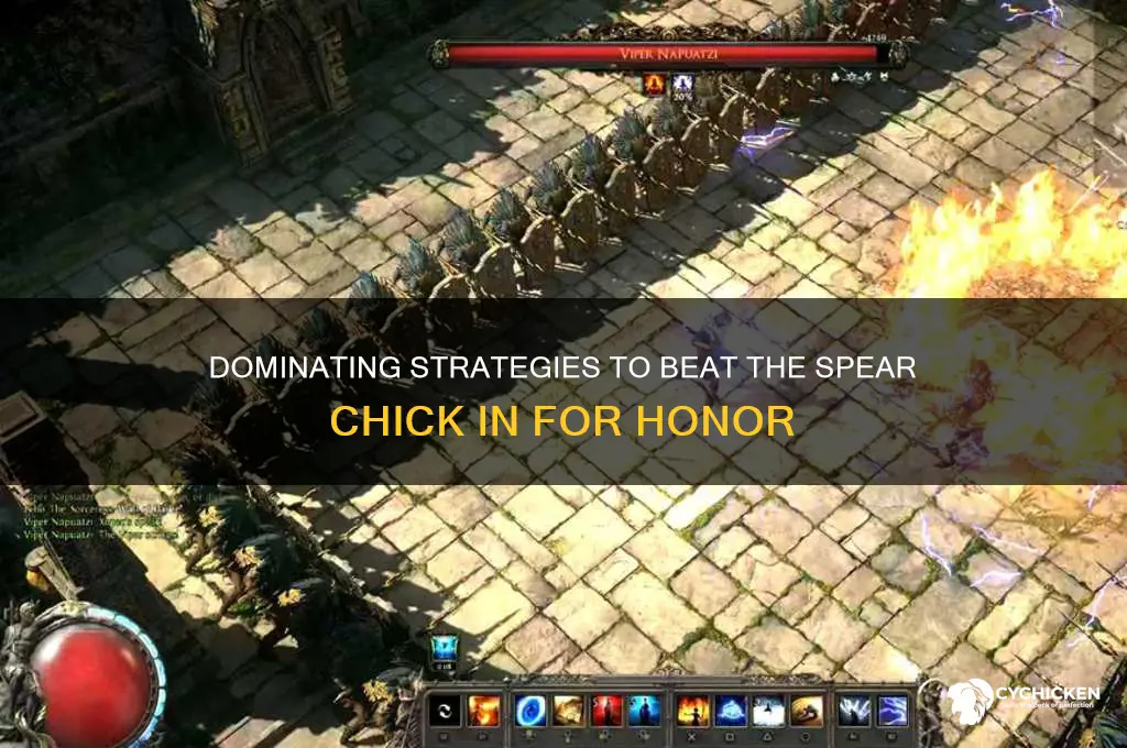 how to beat the spear chick for honor