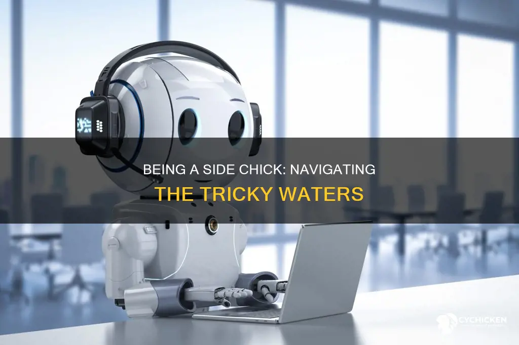 how to behave when you are a side chick