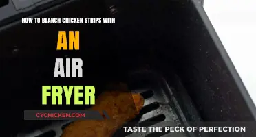 Blanching Chicken Strips: Air Fryer Method