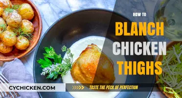 Mastering the Art of Blanching Chicken Thighs: A Simple Guide