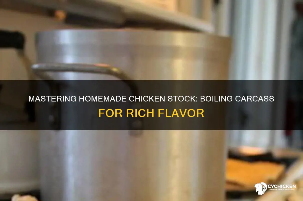 how to boil chicken carcass for stock
