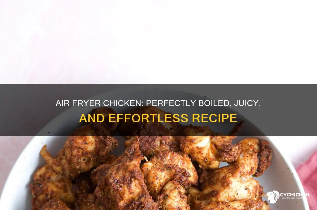 how to boil chicken in air fryer