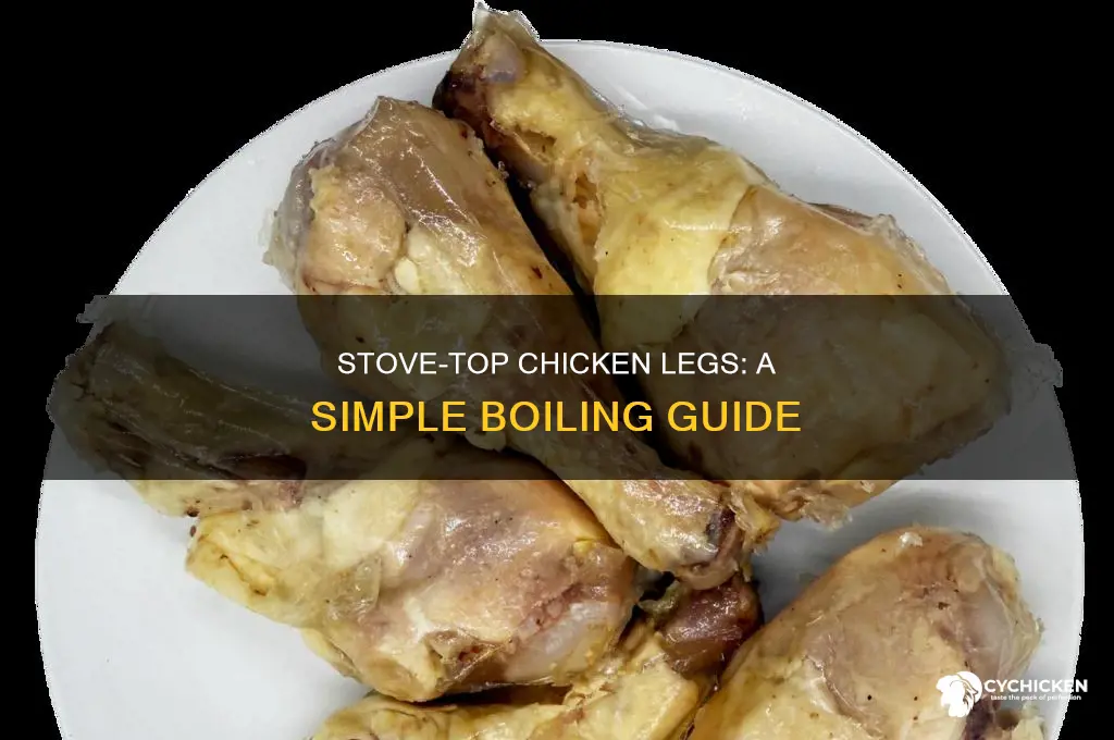 how to boil chicken legs on the stove