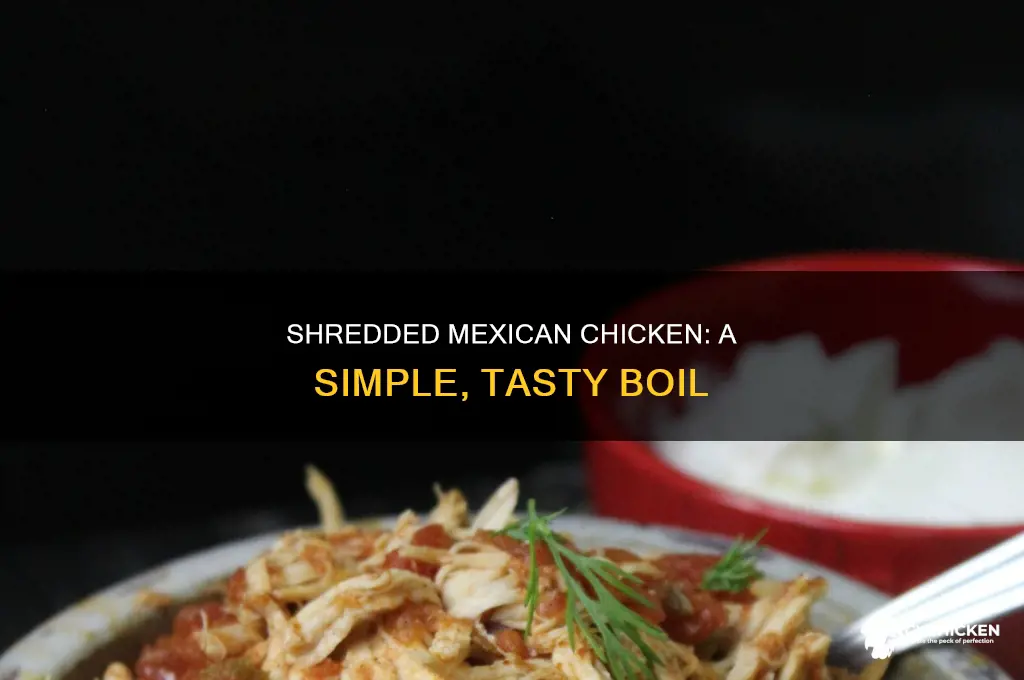 how to boil chicken to shred mexican style