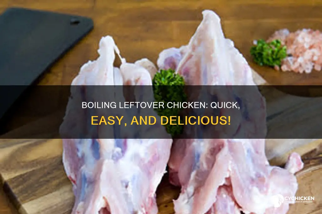 how to boil leftover chicken off the bone